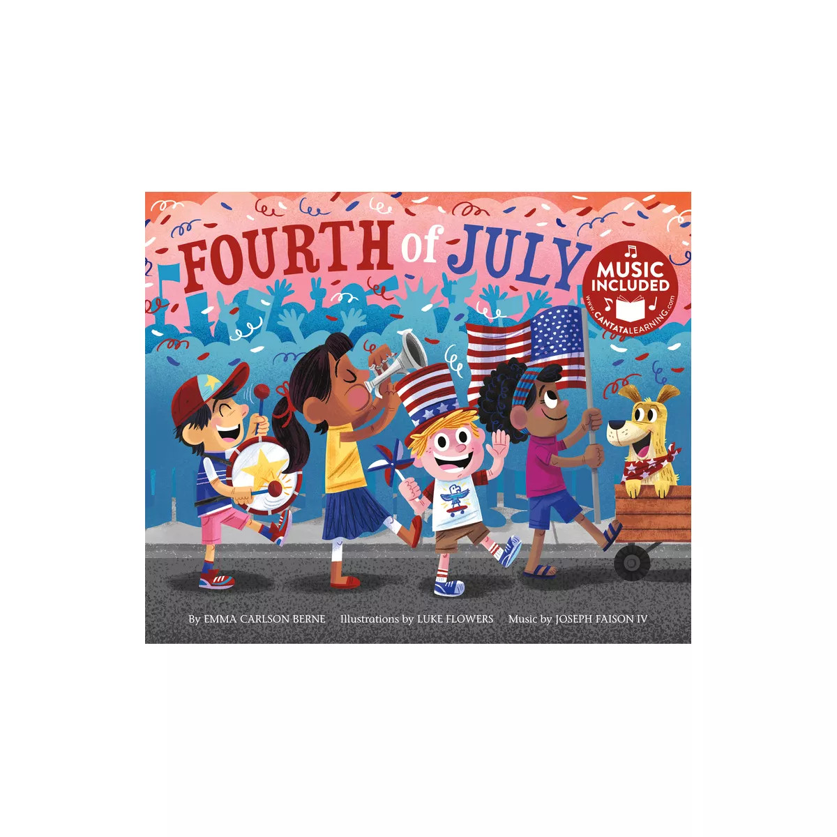 Fourth of July - (Holidays in Rhythm and Rhyme) by  Emma Bernay & Emma Carlson Berne (Paperback) | Target