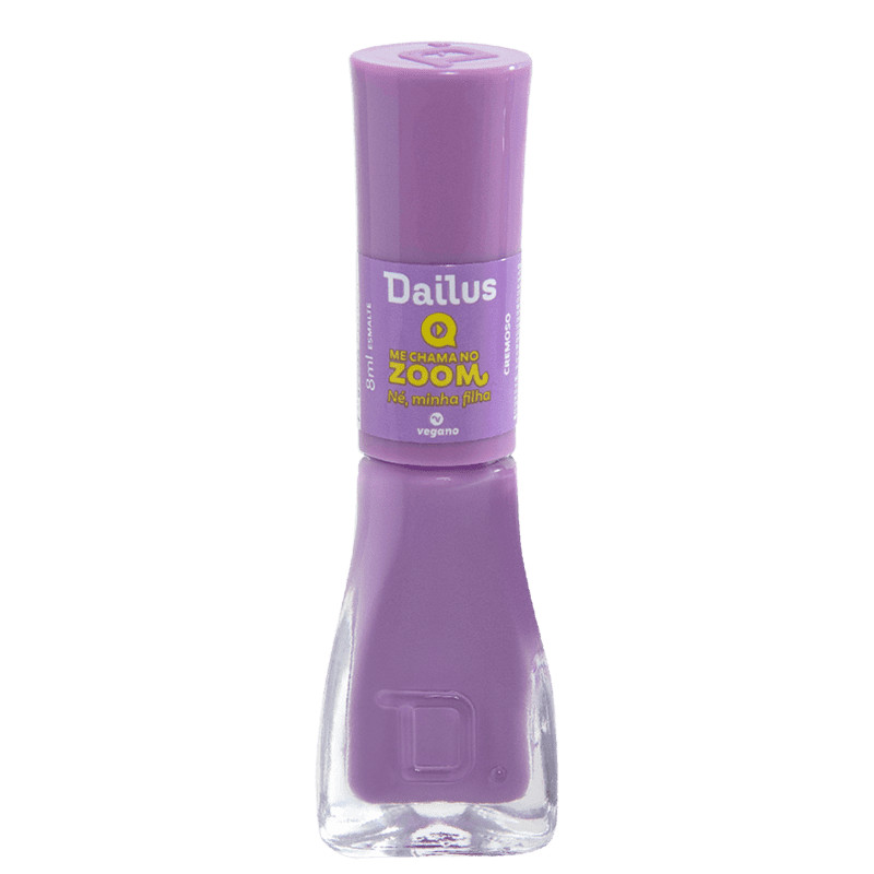 Dailus Me Chama no Zoom Né, Minha Filha
        
            
                 - Esmalte Cremoso... | Beleza Na Web (BR)