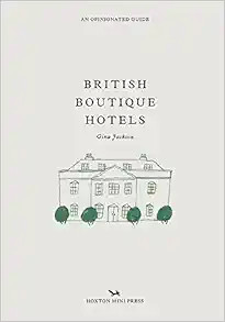 British Boutique Hotels (Opinionated Guides)     Hardcover – October 10, 2022 | Amazon (US)
