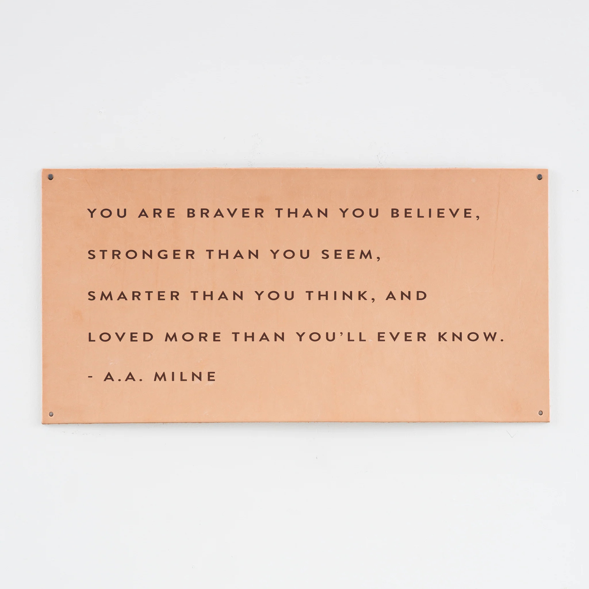 Braver than Leather Sign | Magnolia | Magnolia