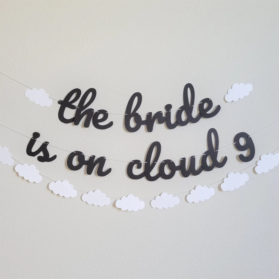 The Bride is on Cloud 9 the Bride is on Cloud 9 Banner - Etsy | Etsy (US)
