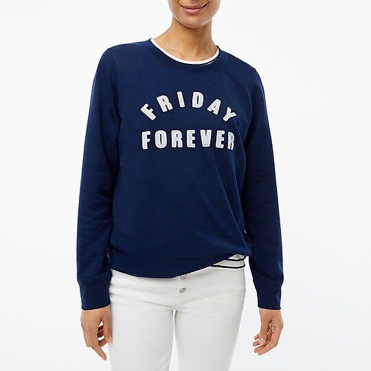 "Friday forever" sweatshirt | J.Crew Factory