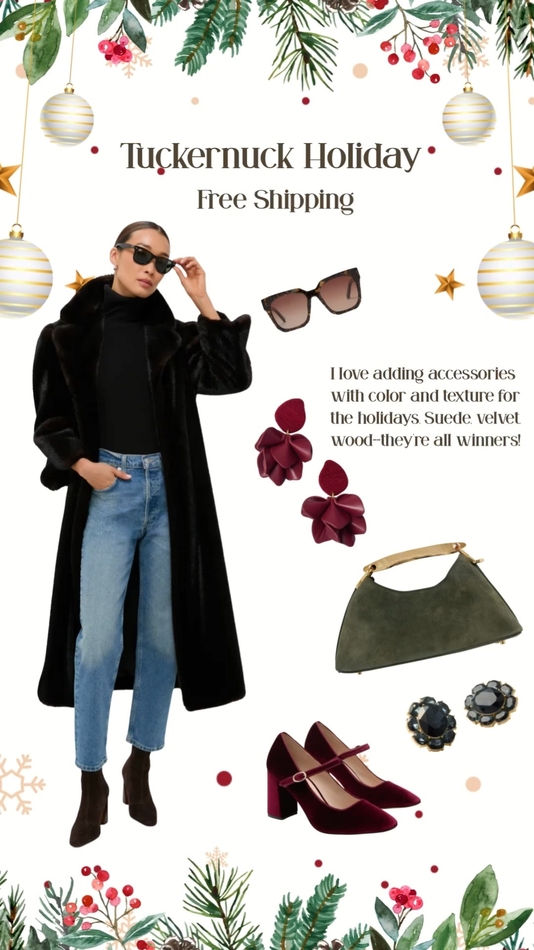 Texture is the name of the game this holiday season. 🎄 Faux fur (or real if you like), suede, velvet, glass, and wood all make for eye popping outfits! 👀

Get free shipping and delivery in time for Christmas at Tuckernuck.

💋 P.S. If you follow, save, share, or shop my posts here on LTK or my blog The Patranila Project, thank you! I really appreciate you being part of this community and shopping with me. 

Holiday style, fur coat, outerwear, suede purse, velvet shoes, holiday shoes, holiday outfit, winter wear, tortoise sunglasses, faux fur jacket, glass earrings, holiday earrings, holiday jewelry, accessories for holiday 
#ltkover40 #ltkmidsize #LTKfindsunder100 

#LTKSeasonal #LTKGiftGuide #LTKHoliday