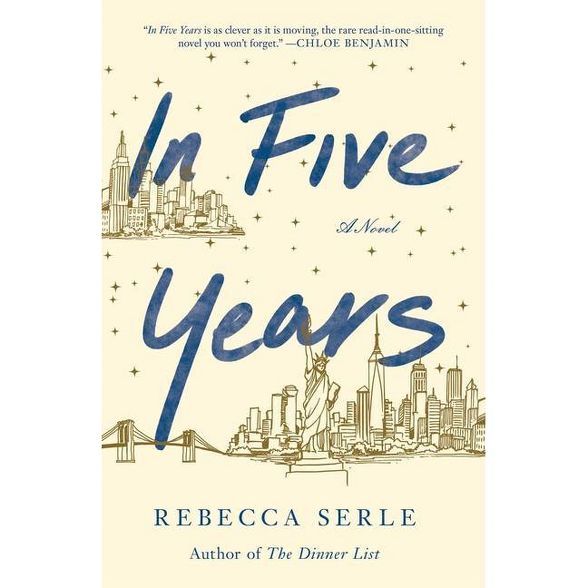 In Five Years - by Rebecca Serle (Hardcover) | Target