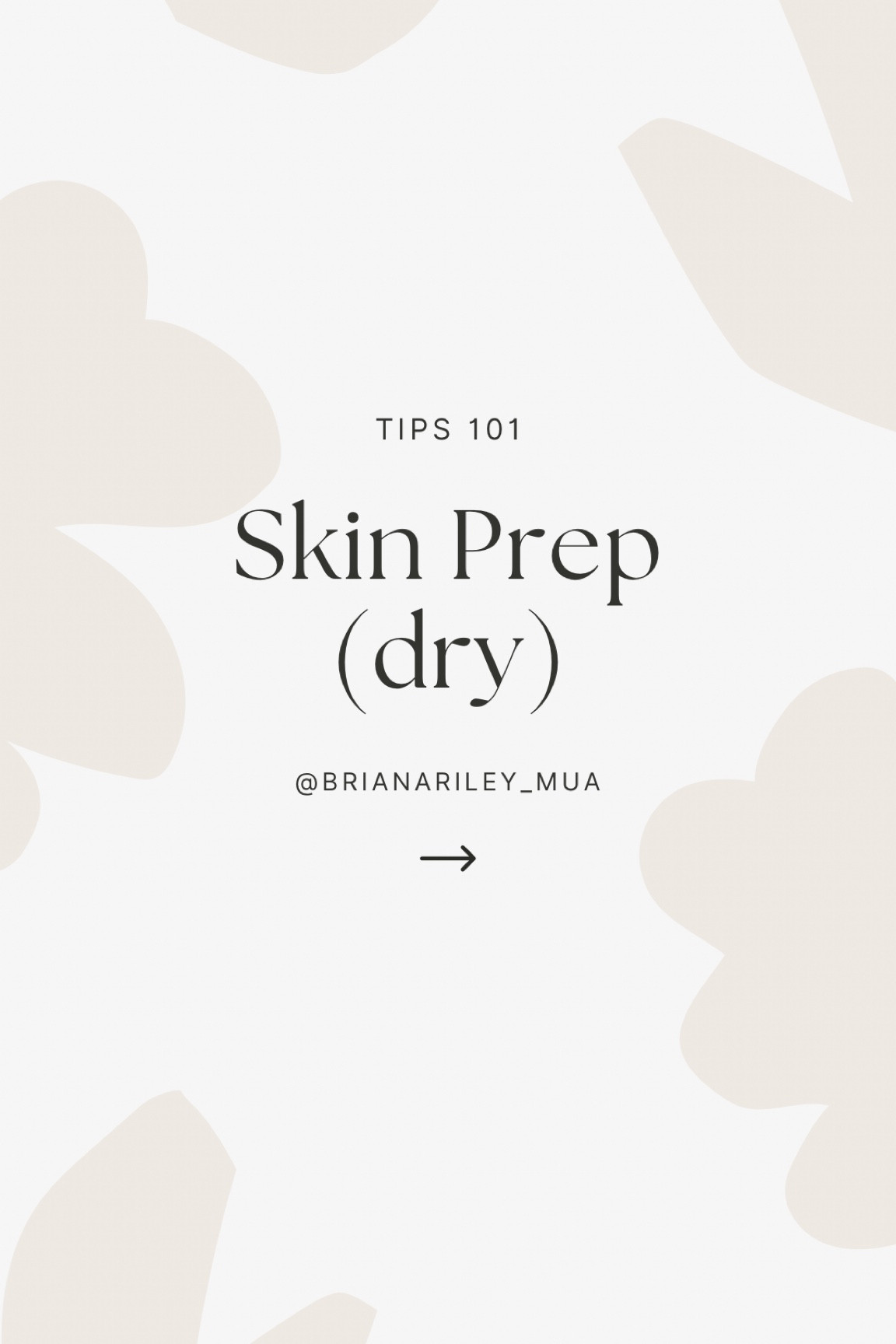 Skin prep- Dry skin 