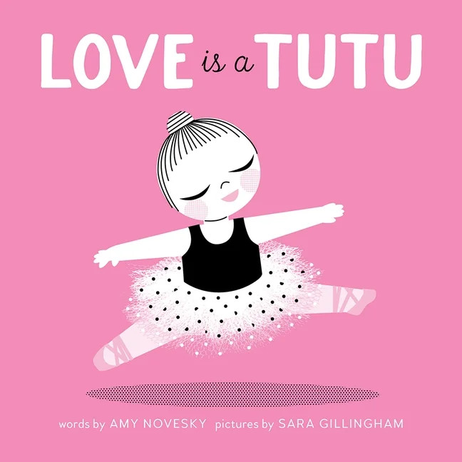 Love Is a Tutu (Board Book) | Walmart (US)
