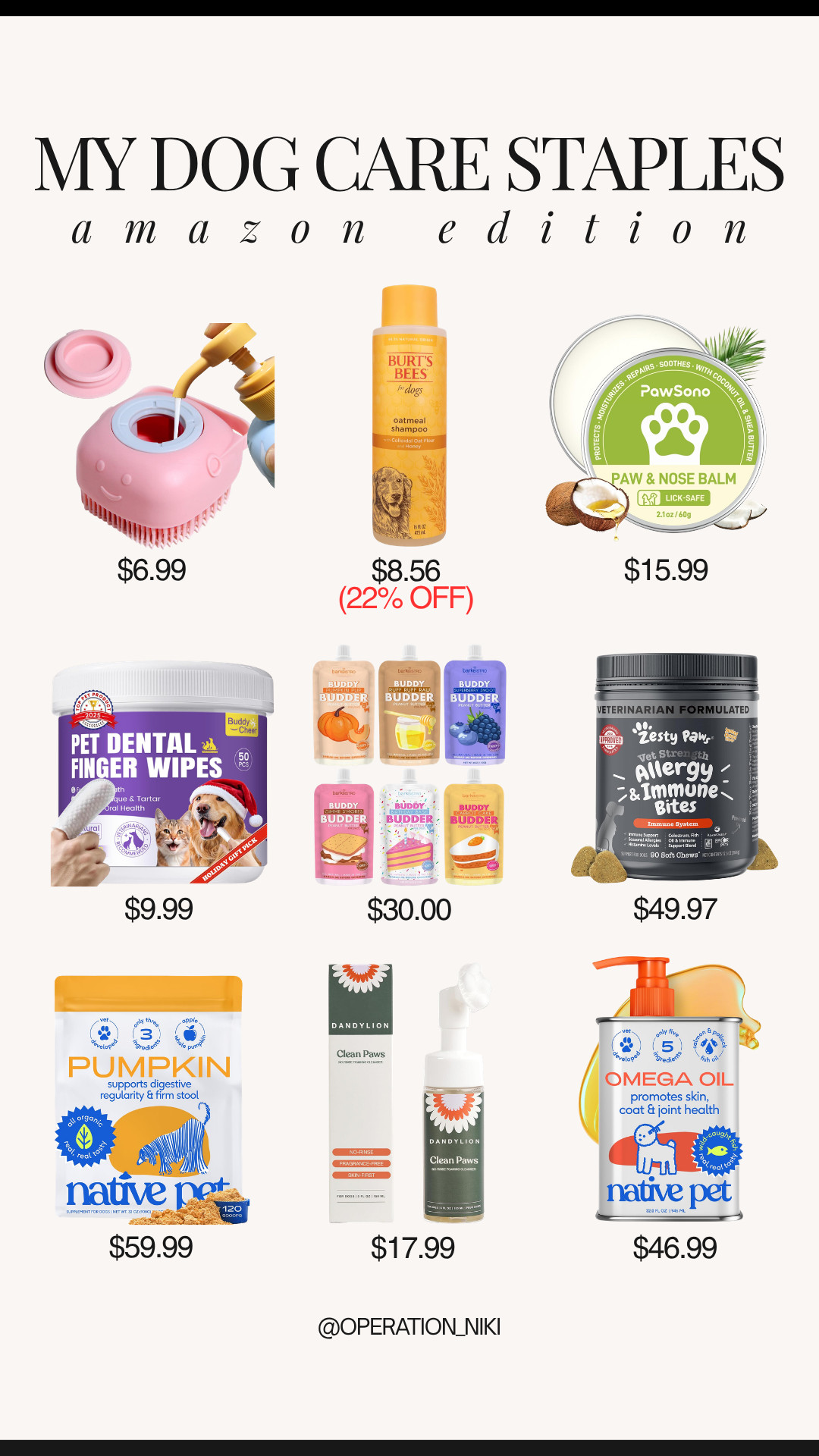 Keeping your fur baby healthy, clean, and happy is so much easier with the right daily wellness staples! 🐾✨

This lineup features my go-to Amazon dog care finds: a silicone bath scrubber pump, Burt's Bees dog shampoo, PawSoane paw and nose balm, pet dental finger wipes, Buddy Budder peanut butter pouches, Zesty Paws allergy and immune bites, Native Pet organic pumpkin powder, waterless foaming paw cleanser, and Native Pet omega oil.

Shop all these dog care staples linked below! 🛒

Follow for more @OPERATION_NIKI on IG, TikTok, & Facebook

#AmazonPets #DogCareStaples #PamperedPup #OperationNiki #AmazonFinds #PetCareEssentials #DogMomLife #ShoppingHaul 

 #LTKHome