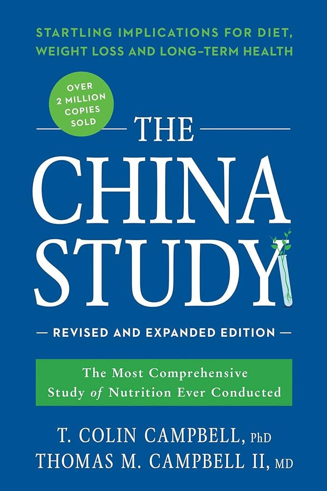 The China Study: Revised and Expanded Edition: The Most Comprehensive Study of Nutrition Ever Con... | Amazon (US)