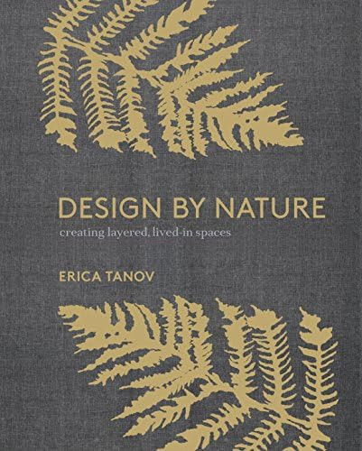 Design by Nature: Creating Layered, Lived-in Spaces Inspired by the Natural World | Amazon (US)