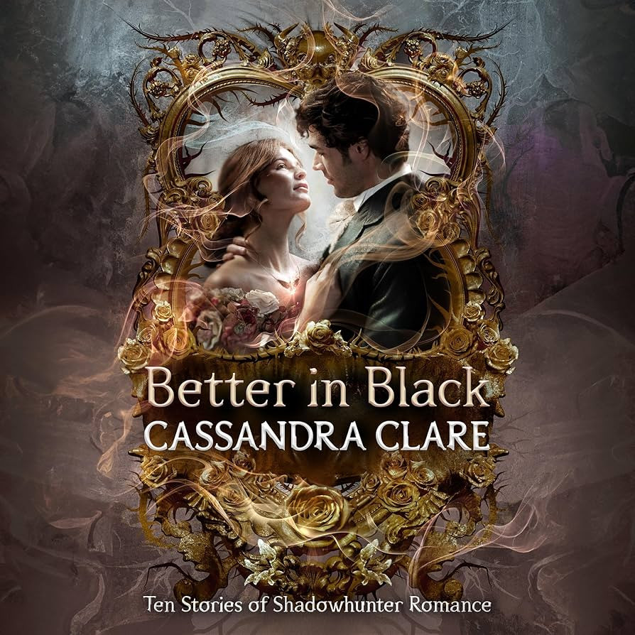 Better in Black: Ten Stories of Shadowhunter Romance | Amazon (US)