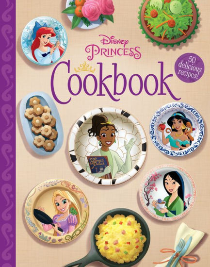 The Disney Princess Cookbook | Barnes & Noble
