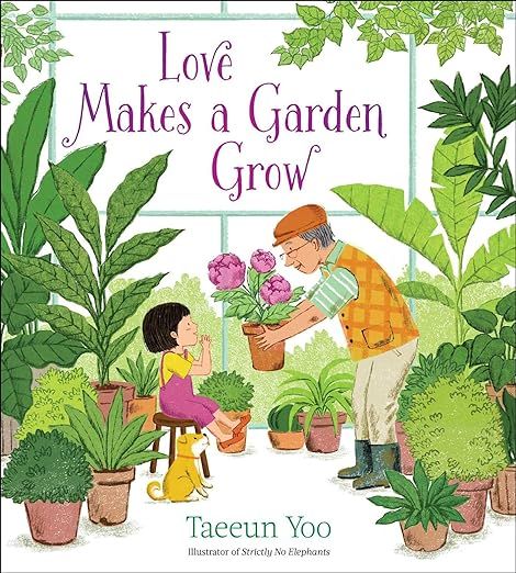 Love Makes a Garden Grow     Hardcover – Picture Book, March 28, 2023 | Amazon (US)