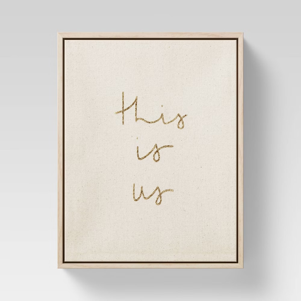 8"" x 10"" This is Us Framed Linen Canvas Gold Foil - Opalhouse | Target
