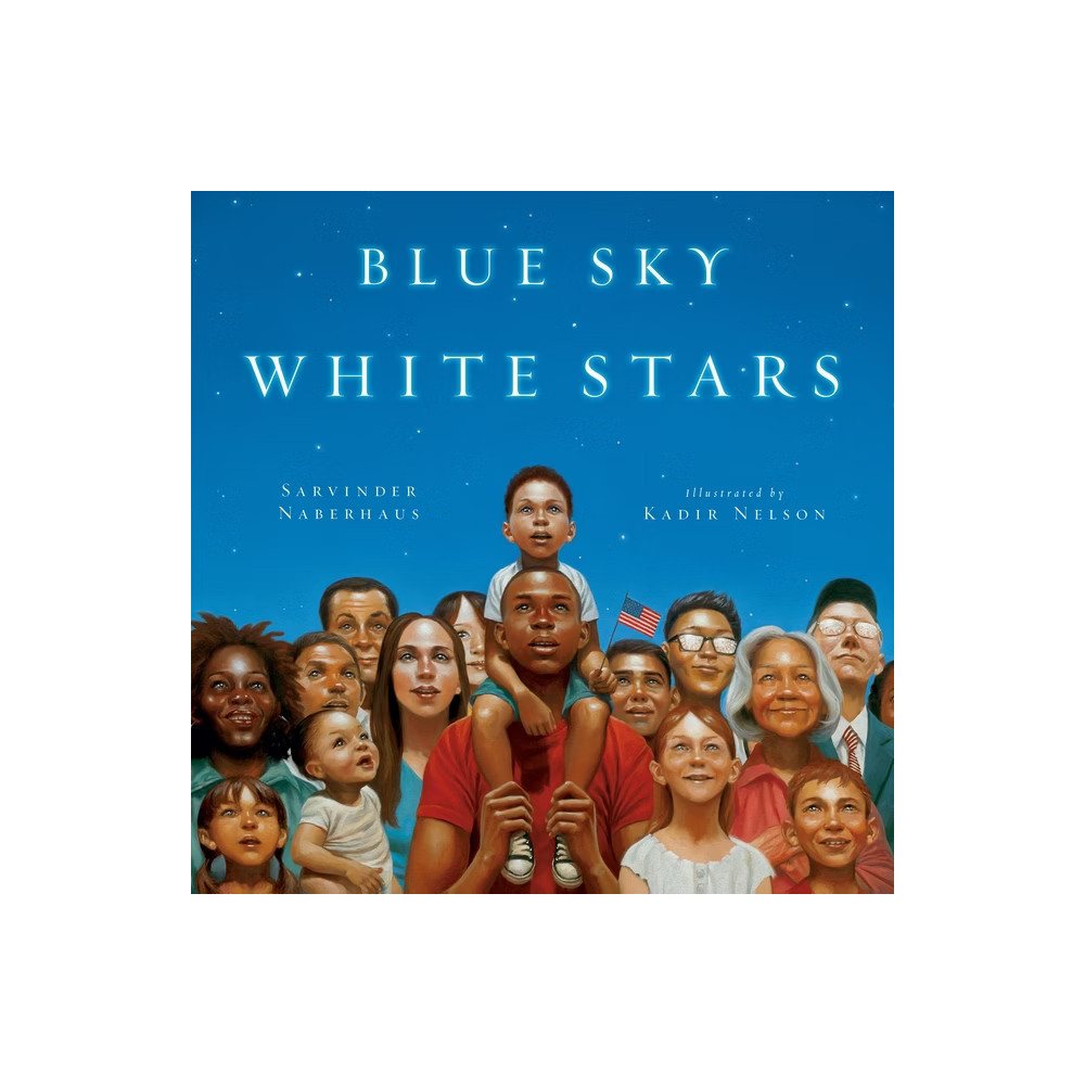 Blue Sky White Stars - by Sarvinder Naberhaus (Hardcover) | Target