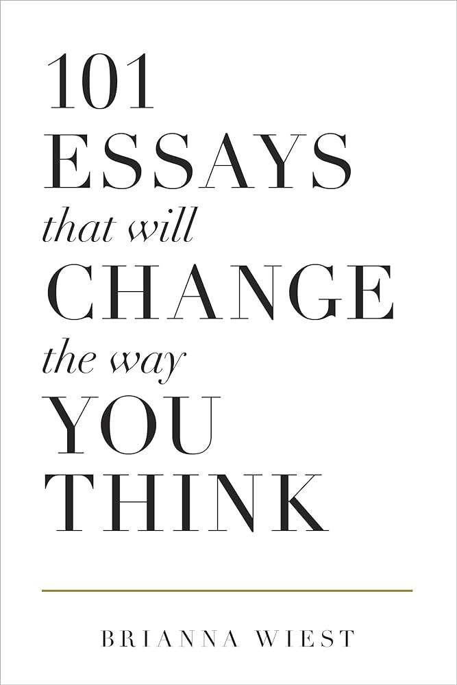 101 Essays That Will Change The Way You Think | Amazon (UK)