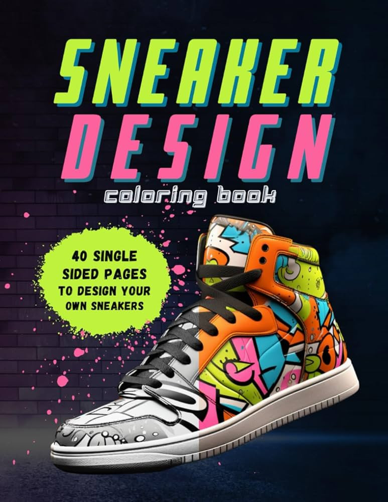 Sneaker Design Coloring Book: Sneakerheads, Unleash Your Creativity and Style Your Own Kicks! | Amazon (US)