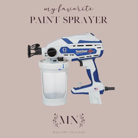My favorite paint sprayer! 