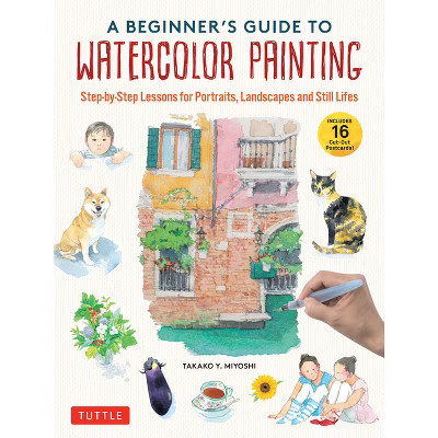 A Beginner's Guide to Watercolor Painting - by  Takako Y Miyoshi (Hardcover) | Target