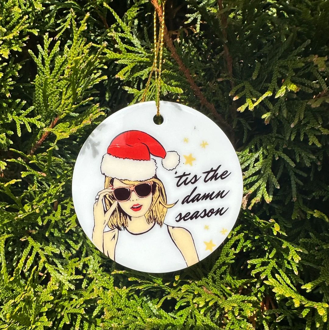 Taylor Swift “ ‘tis the damn season” Ornament | Etsy (US)
