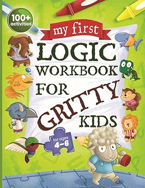 My First Logic Workbook for Gritty Kids: Spatial Reasoning, Math Puzzles, Logic Problems, Focus A... | Amazon (US)