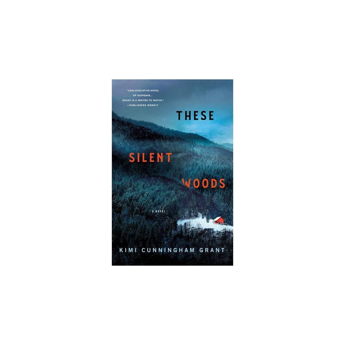 These Silent Woods - by  Kimi Cunningham Grant (Paperback) | Target