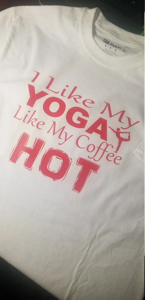 I Like My Yoga Like My Coffee HOT Tshirt 10 color options & customizable! 5 sizes, Ships Free!  H... | Etsy (US)