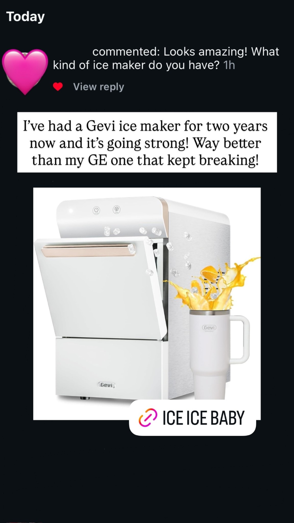 I’ve had a Gevi ice maker for two years now and it’s going strong! Way better than my GE one that kept breaking! 🩷