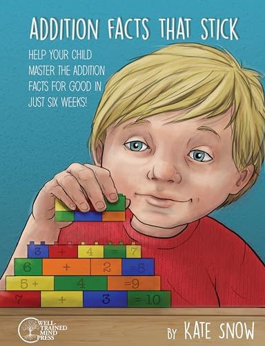 Addition Facts that Stick: Help Your Child Master the Addition Facts for Good in Just Six Weeks | Amazon (US)