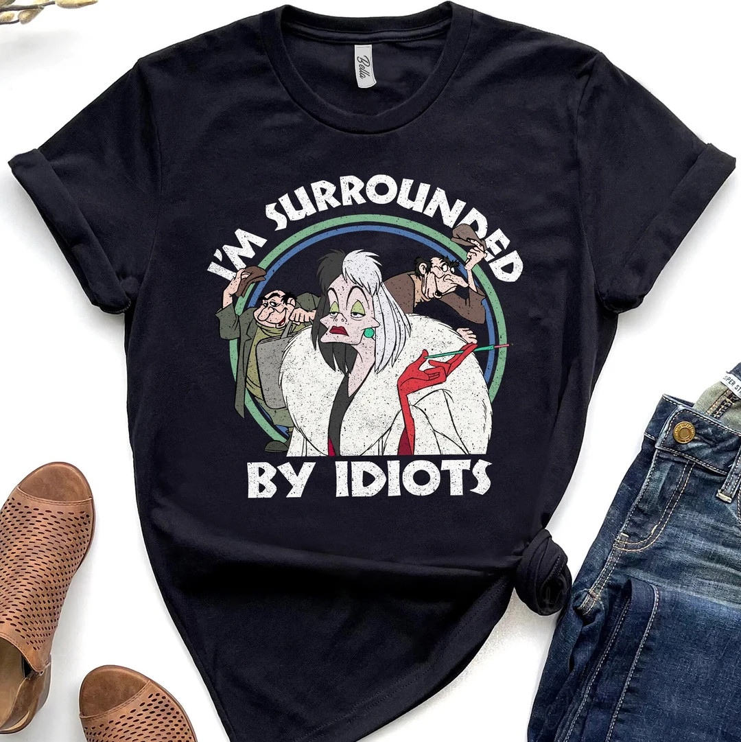 Retro Disney 101 Dalmatians Villains Cruella De Vil Surrounded by Idiots Shirt, Magic Kingdom Uni... | Etsy (US)