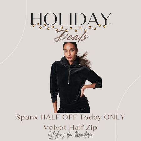Spanx today only half off half zip velvet pullover

#LTKsalealert #LTKHoliday #LTKGiftGuide