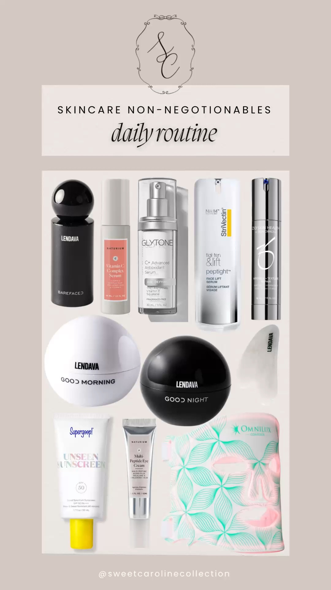 Skincare non negotiables + daily routine 

Lendava, zo skincare, supergoop, unseen sunscreen, eye cream, gua sha, red light mask, Ulta, Sephora, Macys, Nordstrom, beauty, color science, omnilux, red light therapy, ilia, lip mask, Lendava, brow bar, brow gel, skin tint, mascara, target, glow recipe, summer Fridays, Sunday Riley, toner, face mask, marina biome, Amazon, lip balm, face oil, facial serum, vitamin C cream, skincare, lotion, sunscreen, travel, pool, beach, summer, spring break, vacation, sun bum, tatcha, innisfree, supergoop!, glow recipe, summer Fridays, Sunday Riley, drunk elephant, Dr. jart, Tula, under 100, under 50, under 25, trendy, best seller, must have, essential, Sephora, ulta, skincare, beauty, makeup, mascara, lip gloss, lip balm, sunscreen, bronzing drops, glow drops, moisturizer, laneige, lip mask, Lancôme, waterproof mascara, tower 28 beauty, glow recipe, drunk elephant, Brazilian bum bum cream, sol de janeiro, supergoop!, summer Fridays, dew gel cream, hair mask, tarte, moroccanoil, hair care, under 100, under 50, under 25, must have, trendy, best seller, top seller, summer, spring, travel, body oil, pool, beach, sweet Caroline collection, naturium, glytone, face lift serum, neck serum, anti aging, strivectin, skincare routine

#LTKunder50 #LTKbeauty 

#LTKFindsUnder50 #LTKFindsUnder100

#LTKBeauty #LTKSaleAlert