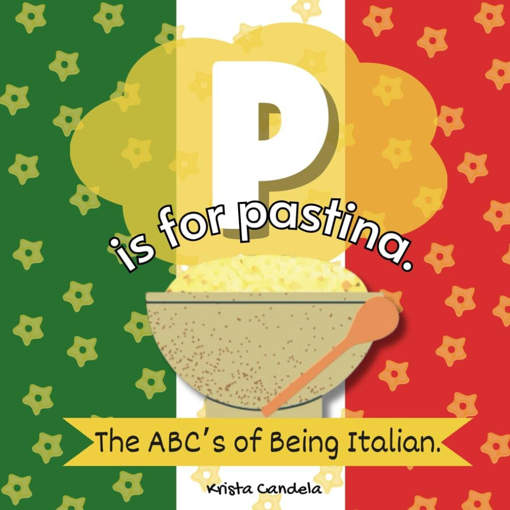 P Is For Pastina: The ABCs Of Being Italian | Amazon (US)