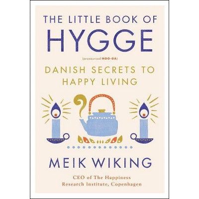 Little Book of Hygge : Danish Secrets to Happy Living (Hardcover) (Meik Wiking) | Target