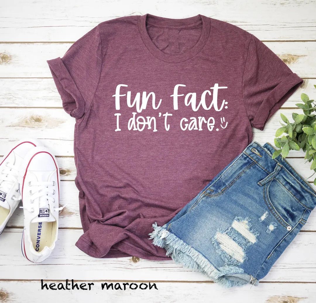 Fun Fact: I Don't Care T-shirt, Don't Care Shirt, Indifferent Shirt, Funny Quotes Shirt, Funny Gr... | Etsy (US)