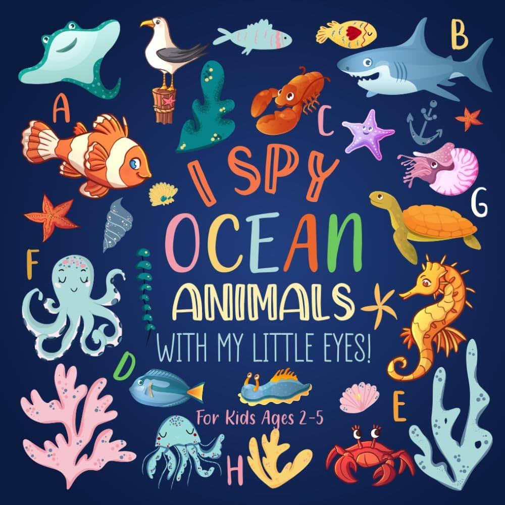 I Spy Ocean Animals With My Little Eyes For Kids Ages 2-5: A Fun I Spy Book For Kids With Ocean A... | Amazon (US)