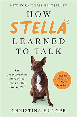 How Stella Learned to Talk: The Groundbreaking Story of the World's First Talking Dog



Hardcove... | Amazon (US)