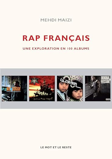 Rap français : Une exploration en 100 albums | Amazon (FR)