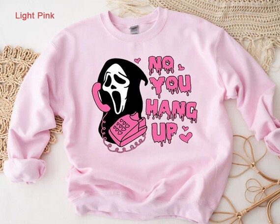 No You Hang up T Shirt Ghostface Sweatshirt Scream Movie - Etsy | Etsy (US)