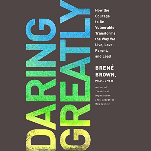 Daring Greatly: How the Courage to Be Vulnerable Transforms the Way We Live, Love, Parent, and Lead | Amazon (US)