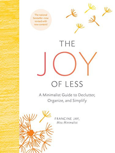 The Joy of Less: A Minimalist Guide to Declutter, Organize, and Simplify - Updated and Revised (Minimalism Books, Home Organization Books, Decluttering Books House Cleaning Books) | Amazon (US)