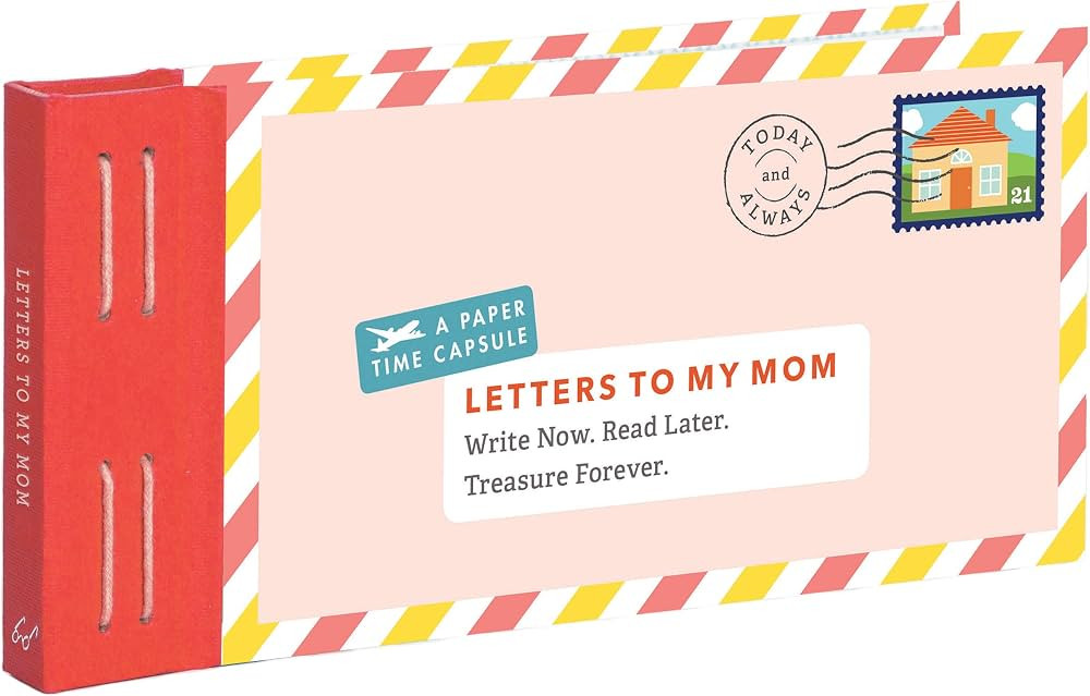 Letters to My Mom: Write Now. Read Later. Treasure Forever. | Amazon (US)
