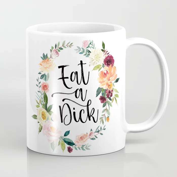 Watercolor Cuss Words - Eat a Dick Coffee Mug | Society6