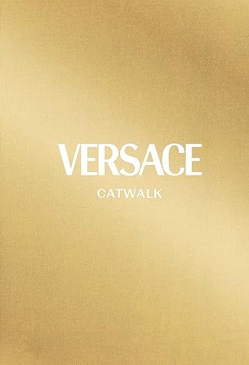 Versace: The Complete Collections (Catwalk) | Amazon (US)