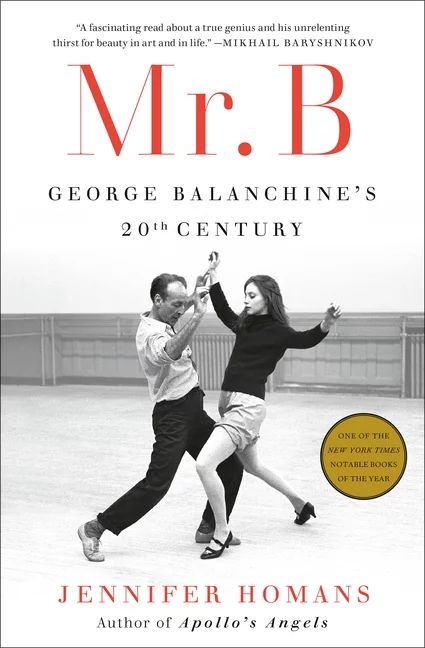 Mr. B : George Balanchine's 20th Century (Hardcover) | Walmart (US)