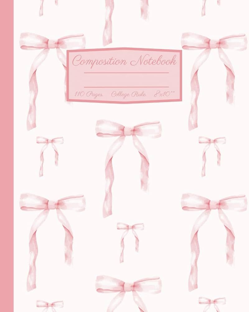 Coquette Composition Notebook: Girly Aesthetic Pink Bow College Rule Lined Journal: 8x10" | Amazon (US)