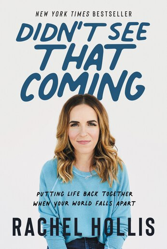 Didn't See That Coming: Putting Life Back Together When Your World Falls Apart | Indigo (CA)
