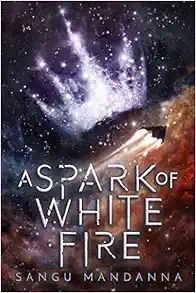 Amazon.com: A Spark of White Fire: Book One of the Celestial Trilogy: 9781510733787: Mandanna, Sa... | Amazon (US)