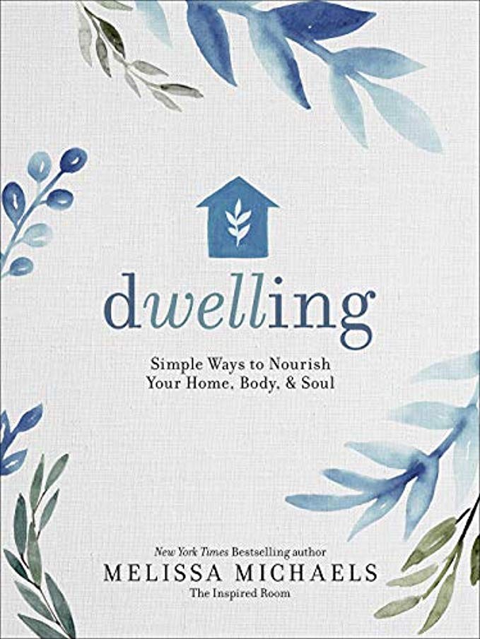 Dwelling: Simple Ways to Nourish Your Home, Body, and Soul | Amazon (US)