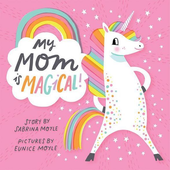 My Mom Is Magical -  by Sabrina Moyle (Hardcover) | Target