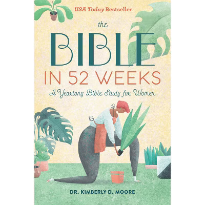 The Bible in 52 Weeks - by  Kimberly D Moore (Paperback) | Target